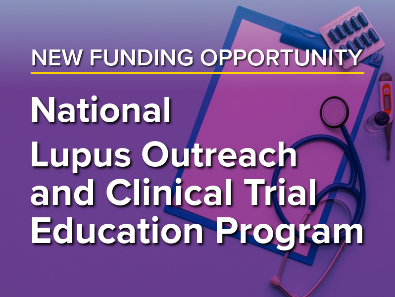 New Funding Opportunity: National Lupus Outreach and Clinical Trial Education Program