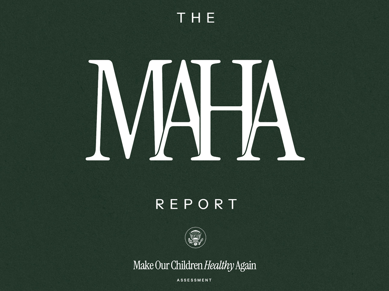 Black background with the text: The MAHA Report
