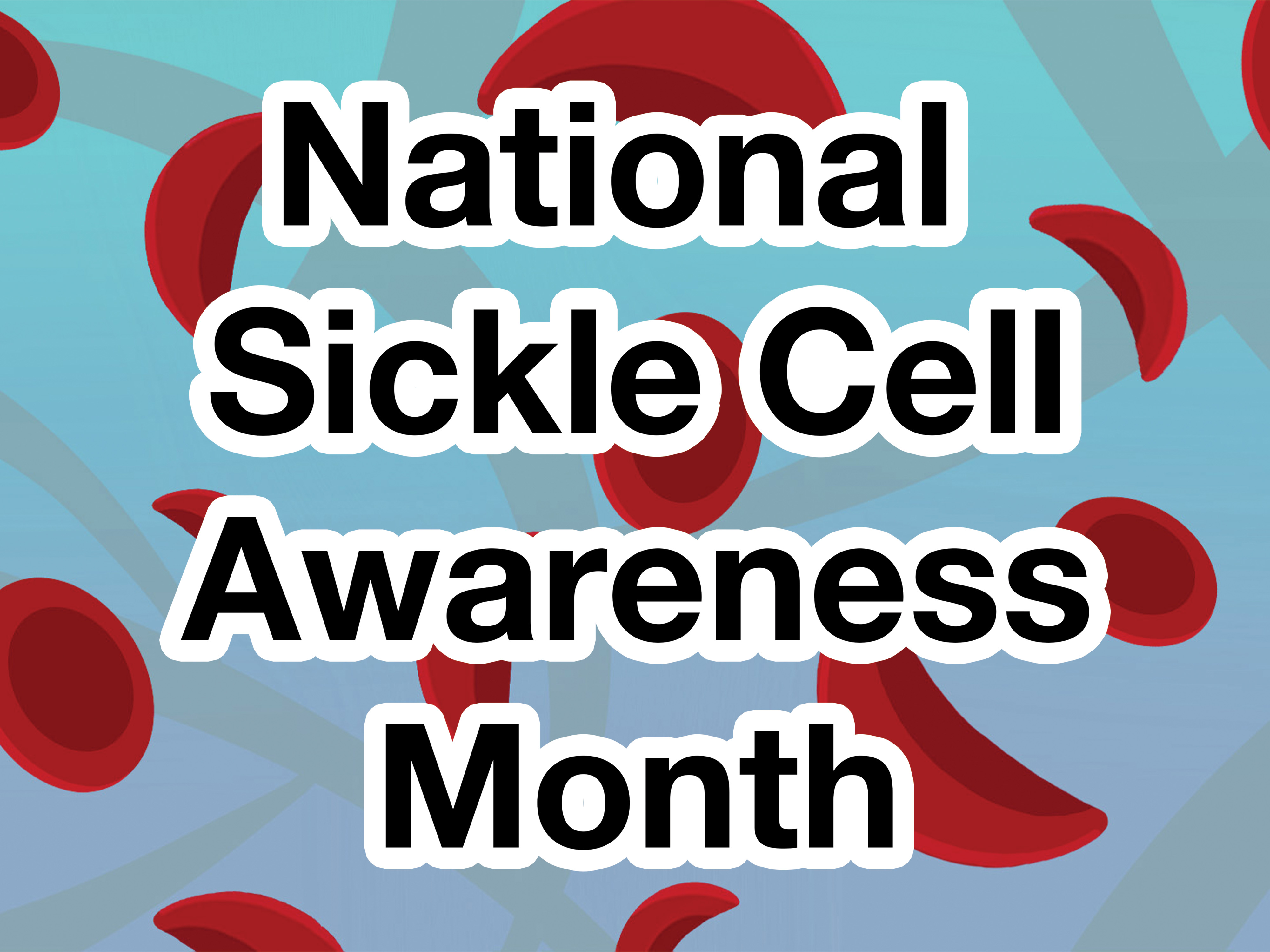 National Sickle Cell Awareness Month